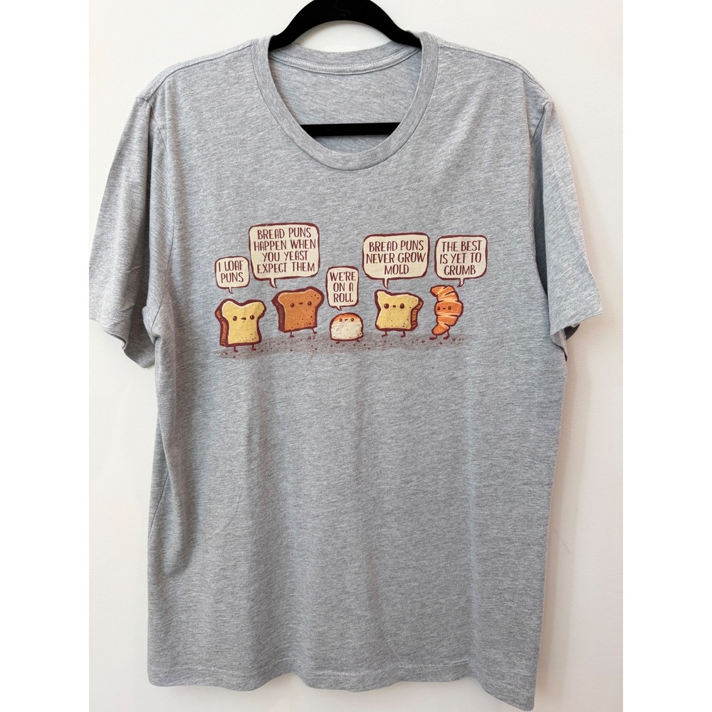 Bread Puns Graphic Tee Heather Gray Short Sleeve Foodie Pun T-Shirt XL
